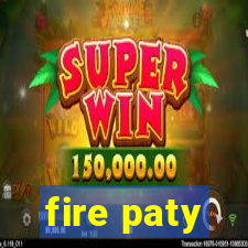 fire paty